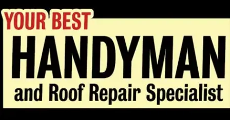 Your Best Handyman and Roof Repair Specialist